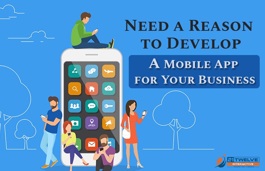 Top 10 Reasons to Develop Mobile App for Your Business