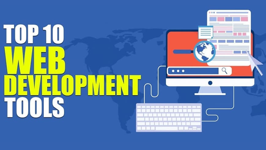 Top 10 List of Web Development Tools | Frameworks Evolve Quickly