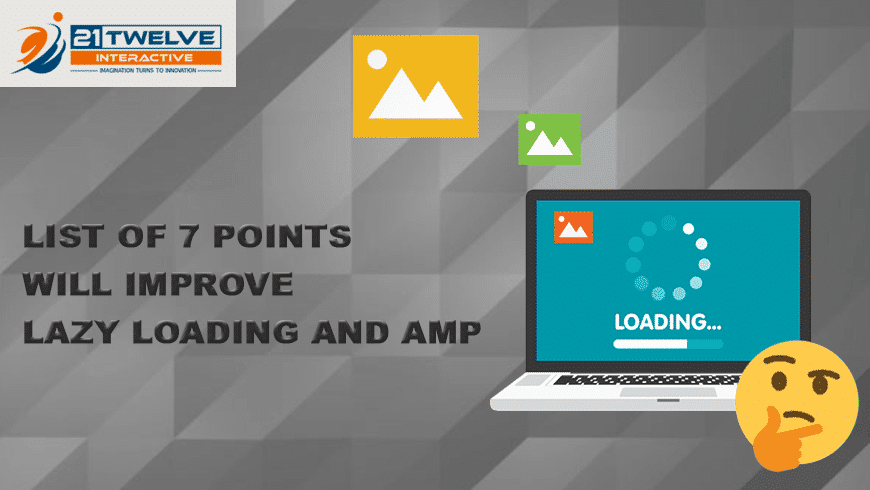 7 Points Will Improve Lazy Loading And Amp