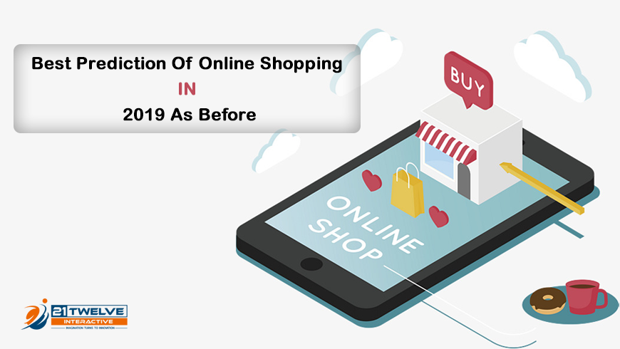 Best Prediction Of Online Shopping In 2019
