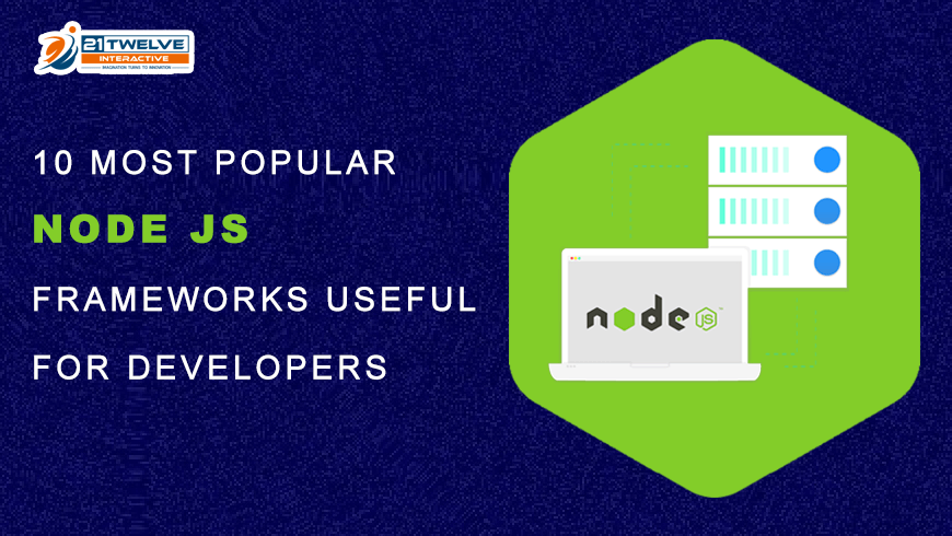 10 Most Popular Node JS Frameworks Useful for Developers