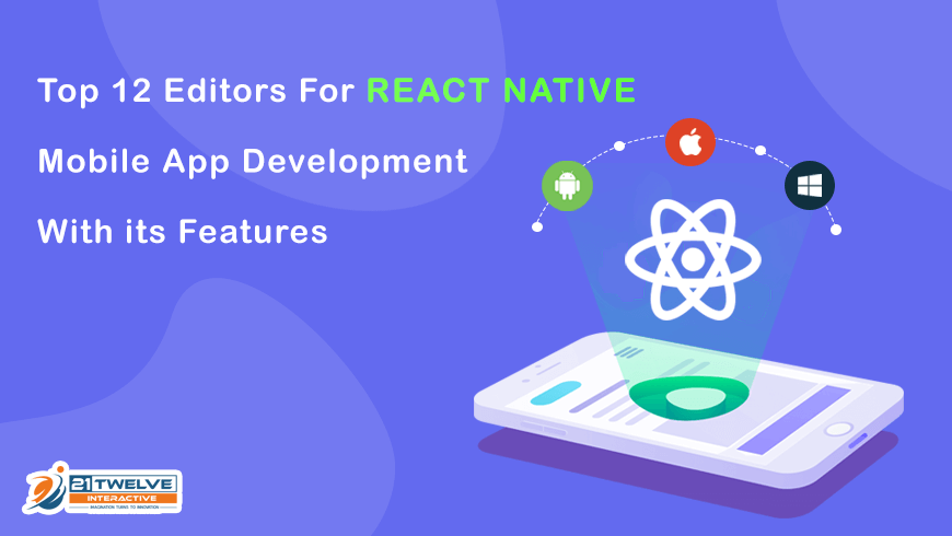 Top 12 Editors For React Native Mobile App Development