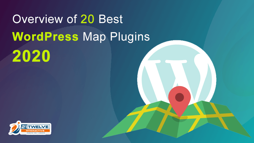 20 Powerful WordPress MAP Plugins | 21Twelve Interactive