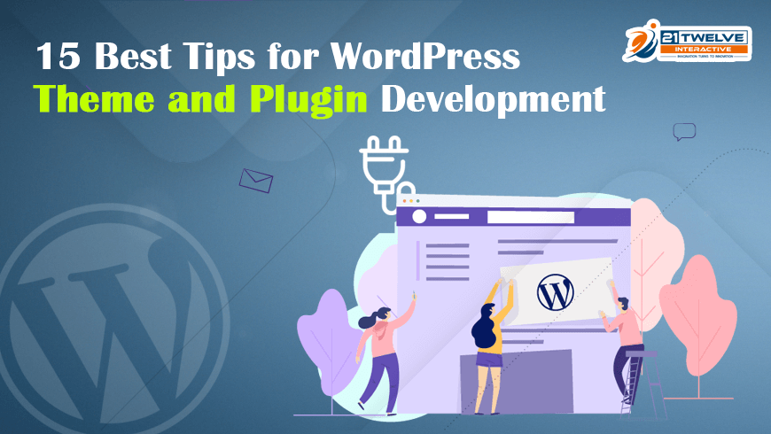 15 Best Tips for WordPress Theme and Plugin Development