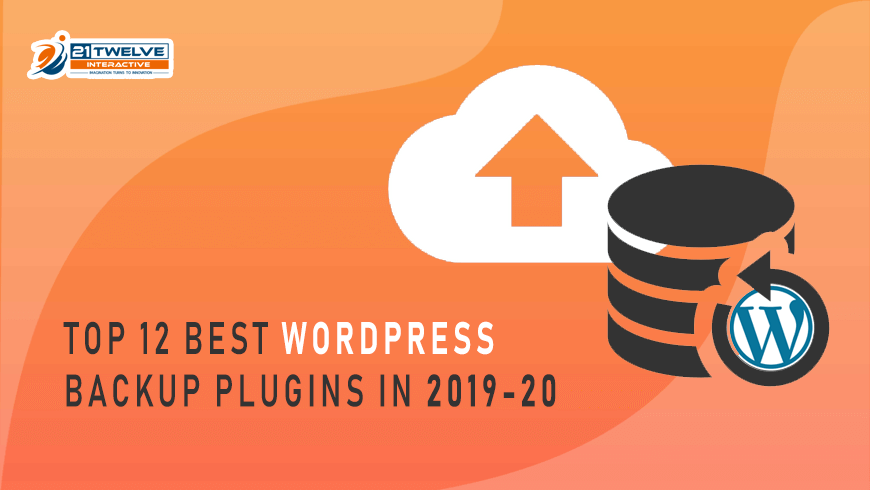 Top 12 Best WordPress Backup Plugins | 21Twelve Interactive