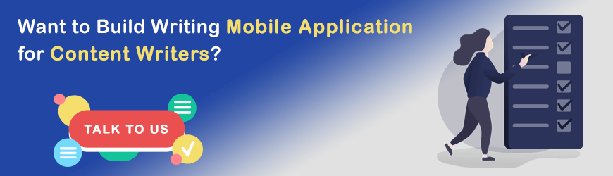 Want to develop Writing Mobile Apps?