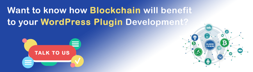 How Blockchain will benefit to WordPress Plugin