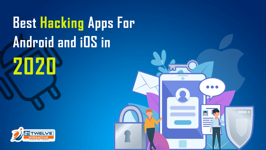 The Best Hacking Apps For Android Ios In 2020 21twelve Interactive