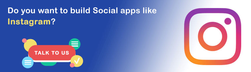 Build Social media app like Instagram?