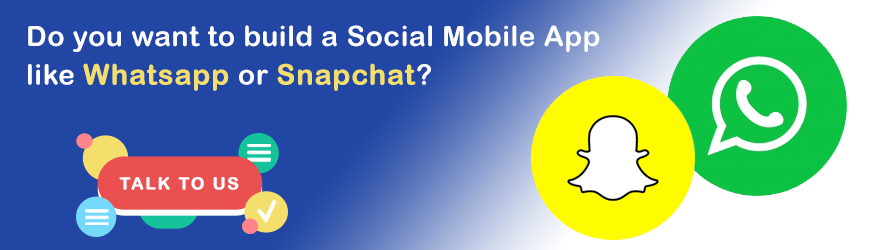 Want to build social media apps like whatsapp or snapchat?