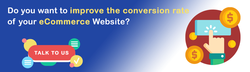 Want to improve conversion rate of eCommerce website?