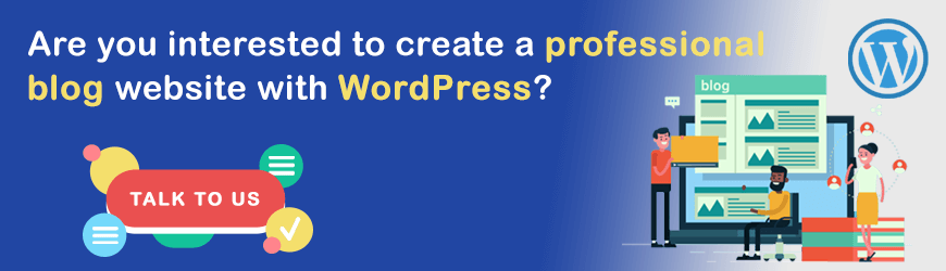 Do you want to create a Blog Website in WordPress?