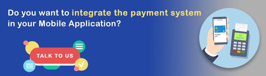 Want to Integrate Payment module in Mobile Applications?