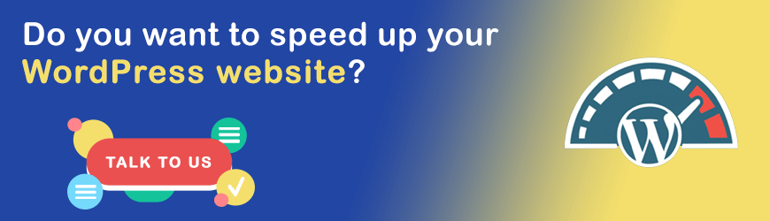 Do you want to speed up your WordPress Website?