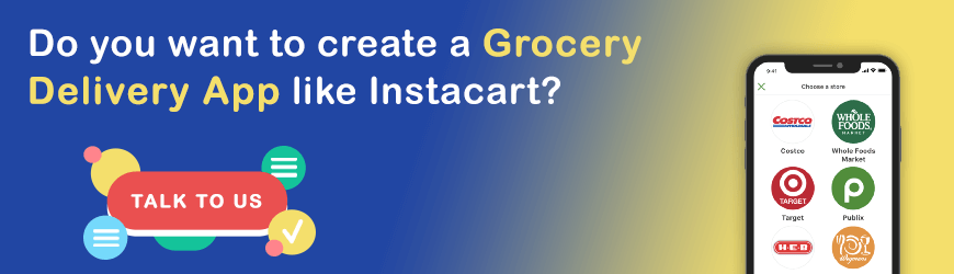 Want to develop app like Instacart?