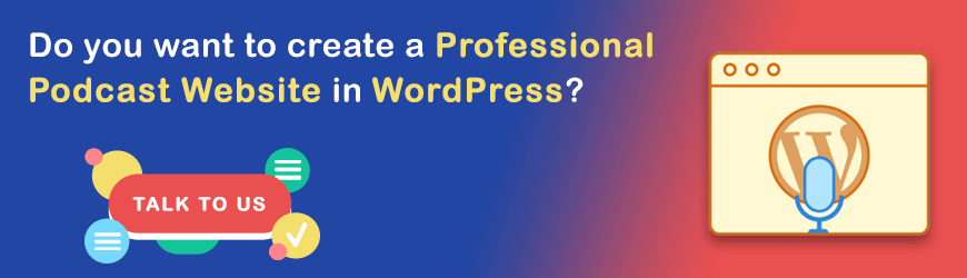 Create a Professional Podcast Website in WordPress?