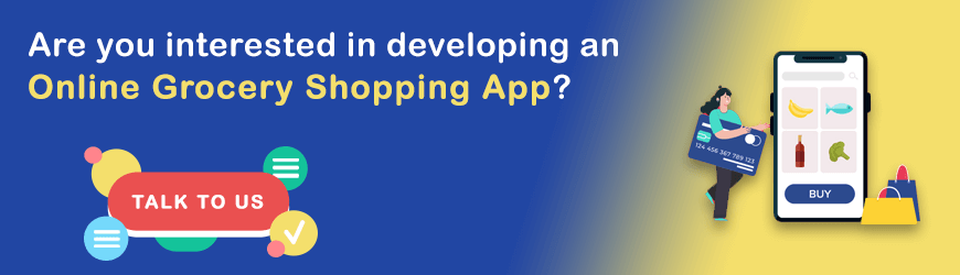 Want to Develop Online Grocery Shopping App?