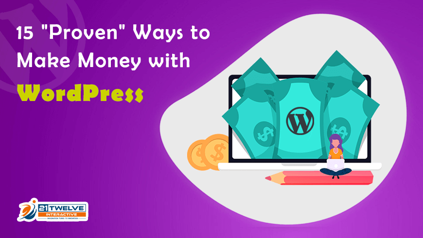 15 Proven Ways to Make Money with WordPress