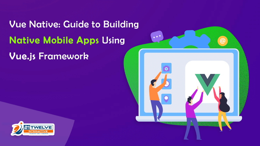 Vue Native: Guide to Building Native Mobile Apps