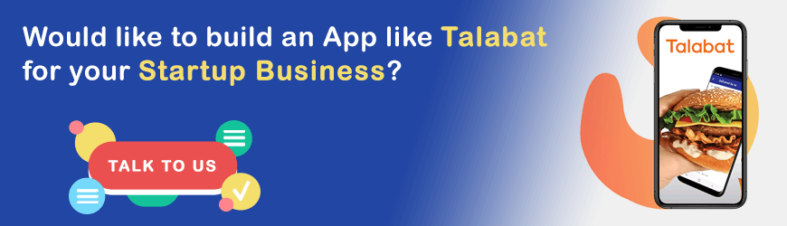 Want to Build an App like Talabat?