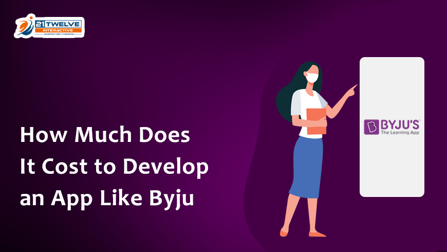 How Much Does it Cost to Develop an e-learning App like Byju's?