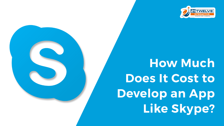 How Much Does It Cost to Develop an App Like Skype?
