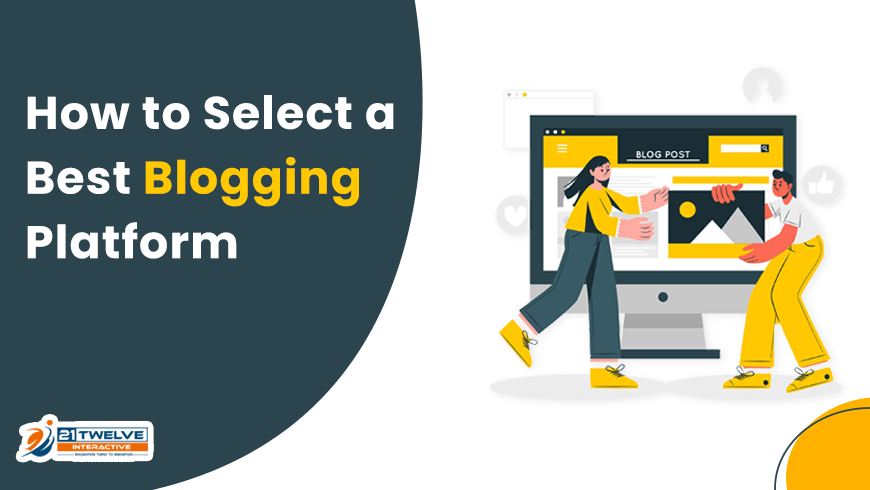 How to Select a Best Blogging Platform