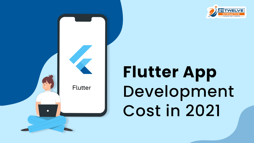 Flutter App Development Cost in 2021