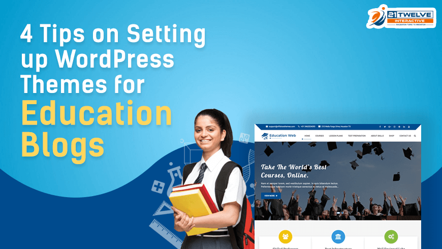 4 Tips on Setting up WordPress Themes for Education Blogs