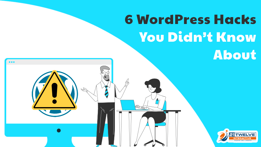 6 WordPress Hacks You Didn’t Know