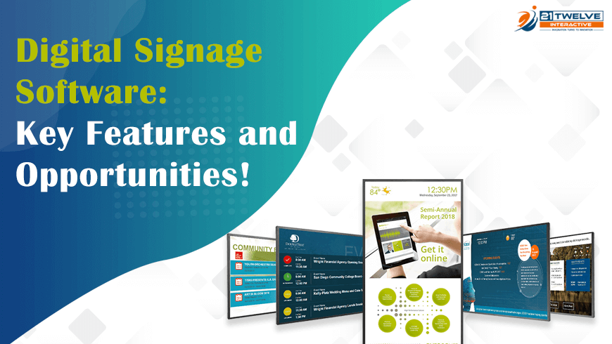 Digital Signage Software: Key Features and Opportunities!