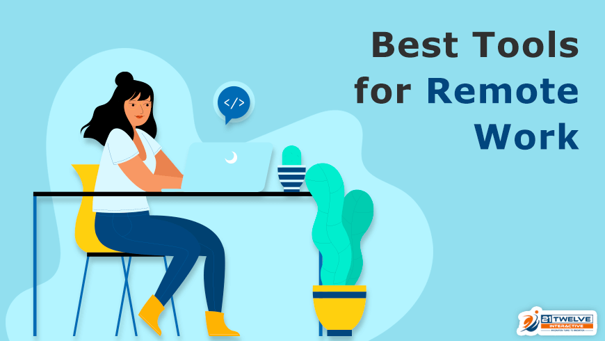 5 Best Tools for Remote Work in 2022