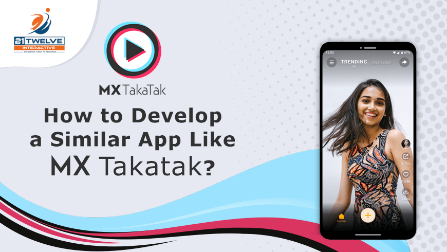 How to Develop a Similar App Like Mx Takatak?