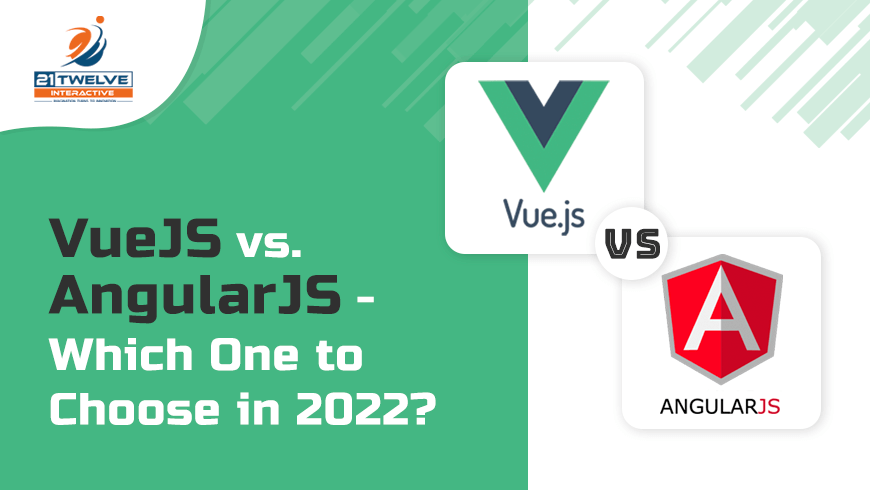 VueJS vs. AngularJS – Which One to Choose in 2022?
