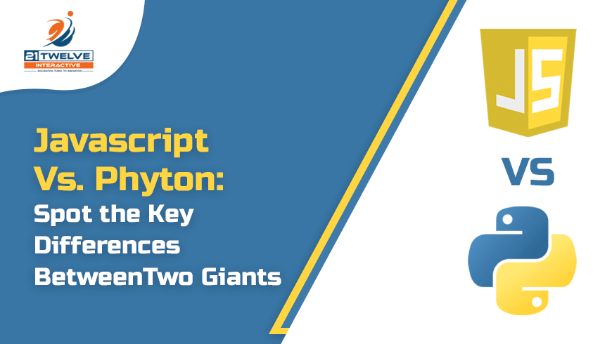 JavaScript Vs. Python: Spot the Key Differences Between Two Giants