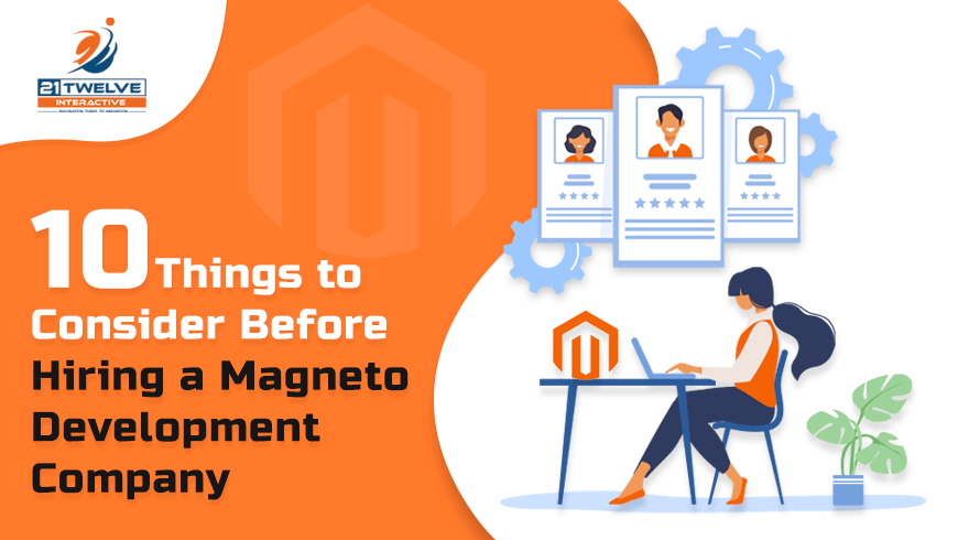 10  Things to Consider Before Hiring a Magneto Development Company