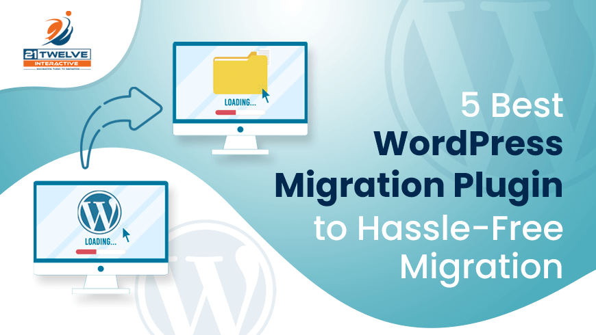 5 Best WordPress Migration Plugin to Hassle-Free Migration