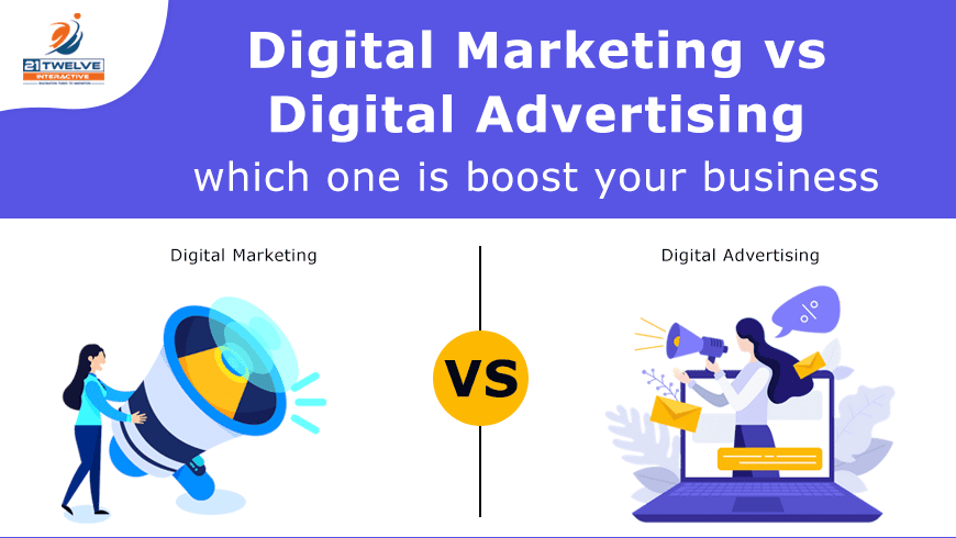 Digital marketing vs. digital advertising: Which will boost your business?