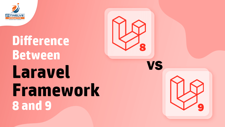 Why Laravel Framework 9 is Better Than 8?