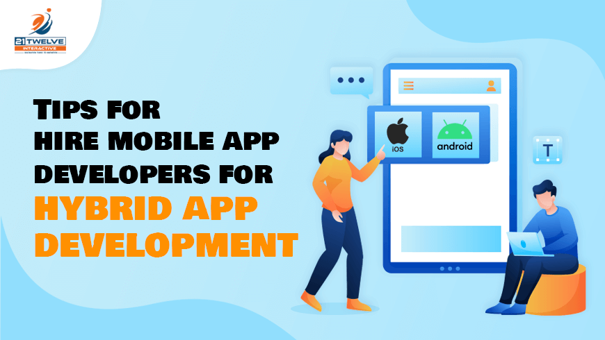 Tips For Hiring Mobile App Developers For Hybrid App Development