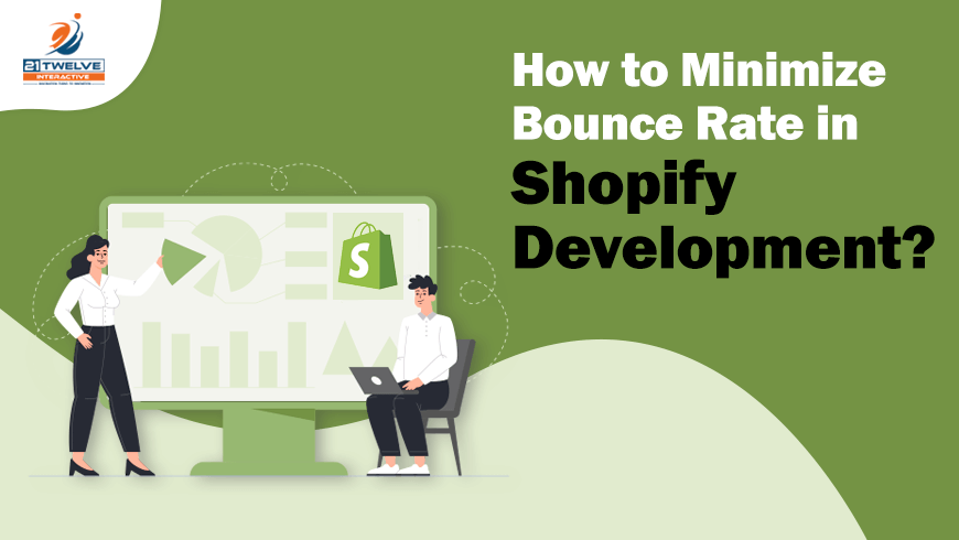 How to Minimize Bounce Rate in Shopify development?
